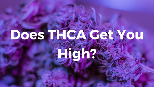 Does THCA Get You High